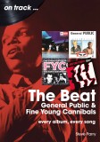 The Beat, General Public and Fine Young Cannibals On Track